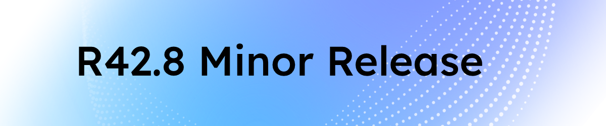 R42.8 Minor Release